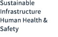 Sustainable Infrastructure Human Health & Safety 
