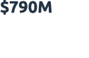 $790M